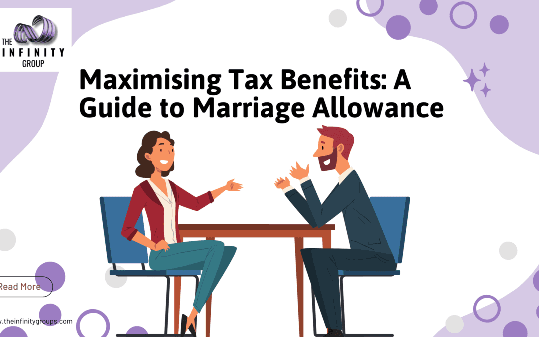 Maximising Tax Benefits: A Guide to Marriage Allowance 