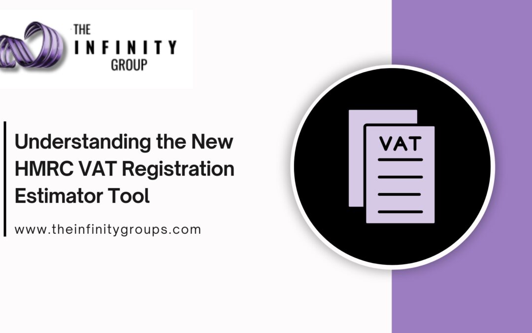 Understanding the New HMRC VAT Registration Estimator Tool 